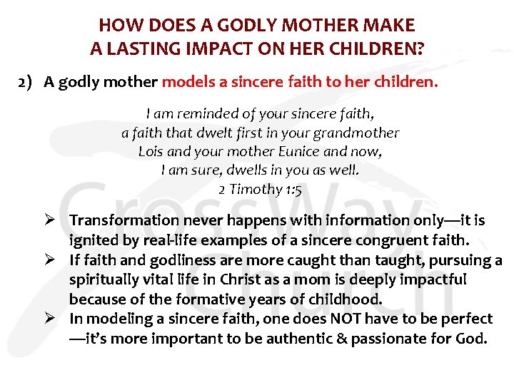 HOW DOES A GODLY MOTHER MAKE A LASTING IMPACT ON HER CHILDREN? 2) A