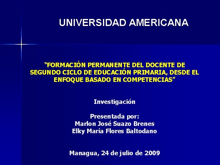 UNIVERSIDAD AMERICANA “FORMACIÓN PERMANENTE DEL DOCENTE DE SEGUNDO CICLO DE EDUCACIÓN PRIMARIA, DESDE EL