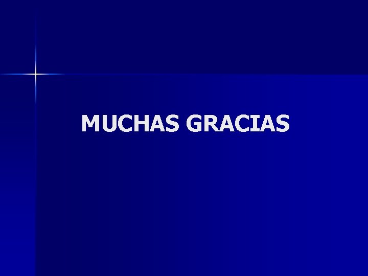 MUCHAS GRACIAS 