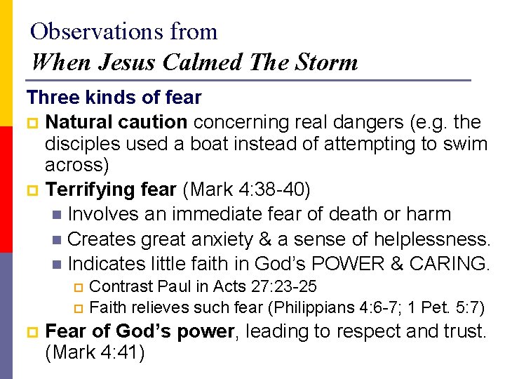 Observations from When Jesus Calmed The Storm Three kinds of fear p Natural caution