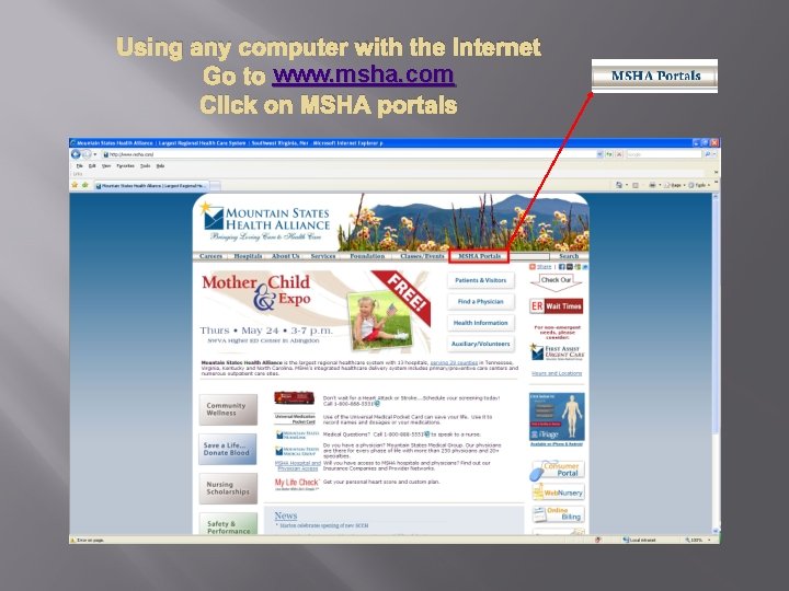 Using any computer with the Internet Go to www. msha. com Click on MSHA