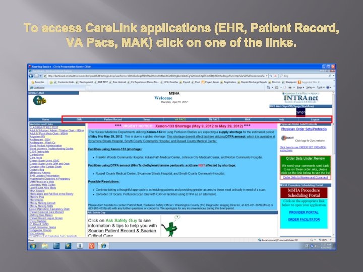 To access Care. Link applications (EHR, Patient Record, VA Pacs, MAK) click on one