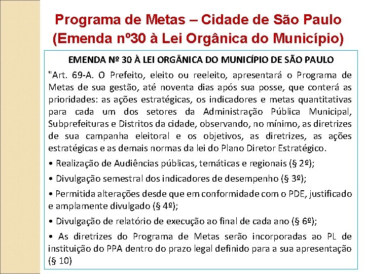Programa de Metas – Cidade de São Paulo (Emenda nº 30 à Lei Orgânica