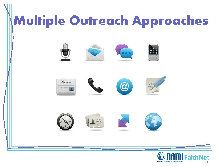 Multiple Outreach Approaches 8 