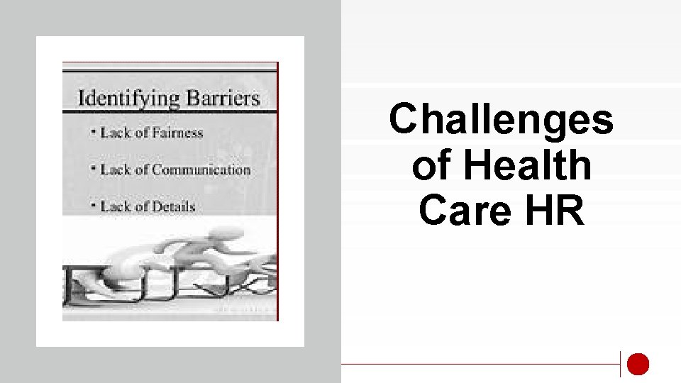 Challenges of Health Care HR 
