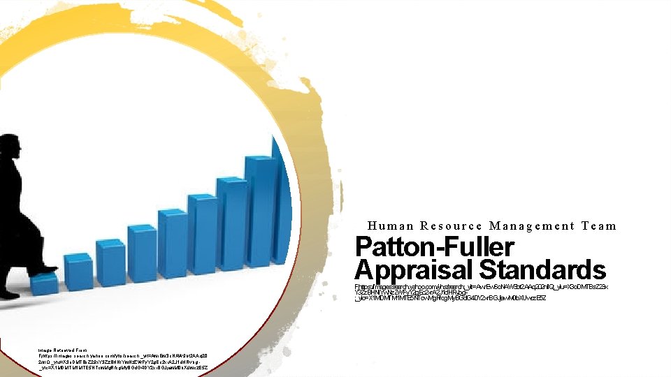Human Resource Management Team Patton-Fuller Appraisal Standards Fjhttps: //images. search. yahoo. com/yhs/search; _ylt=Awr. Ew.