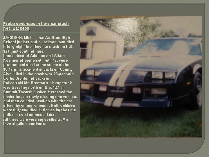 Probe continues in fiery car crash near Jackson JACKSON, Mich. - Two Addison High