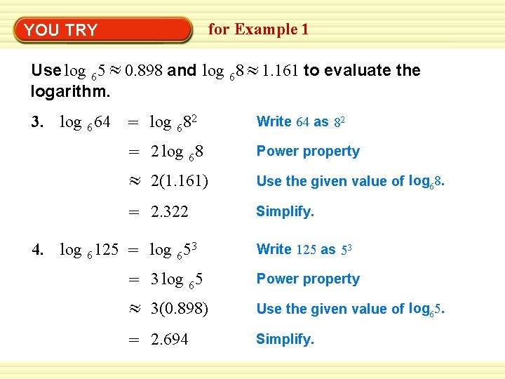 Warm-Up YOU TRY Exercises for Example 1 Use log 6 5 0. 898 and