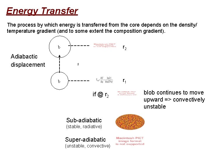 Energy Transfer The process by which energy is transferred from the core depends on