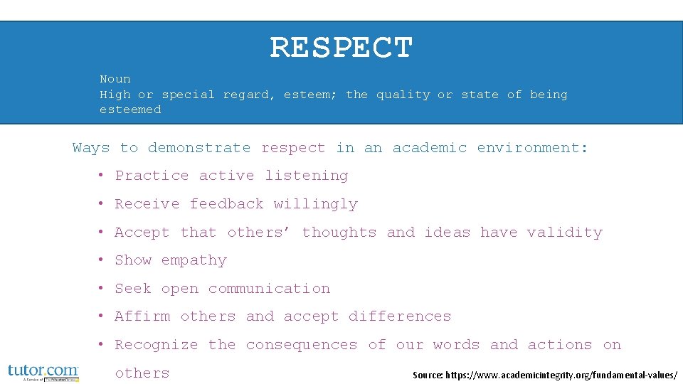 RESPECT Noun High or special regard, esteem; the quality or state of being esteemed RESPECT Noun High or special regard, esteem; the quality or state of being esteemed