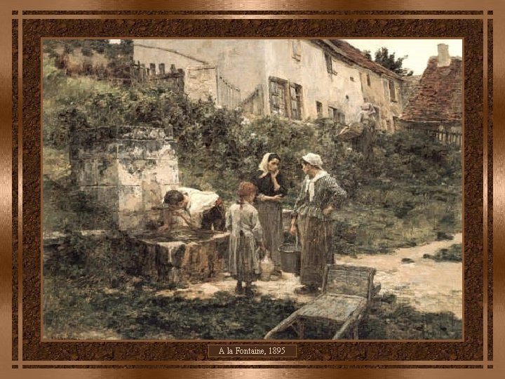 A la Fontaine, 1895 