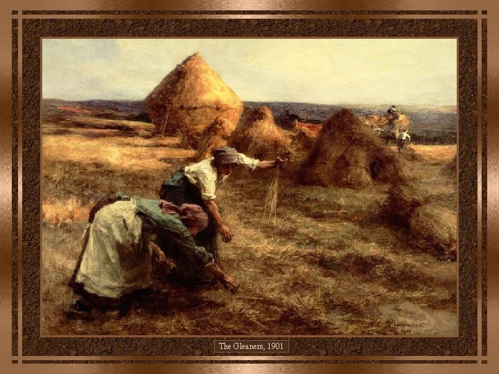 The Gleaners, 1901 