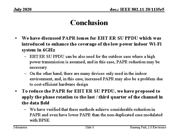 July 2020 doc. : IEEE 802. 11 -20/1135 r 5 Conclusion • We have