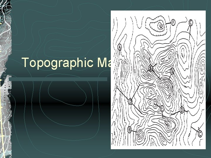 Topographic Maps 