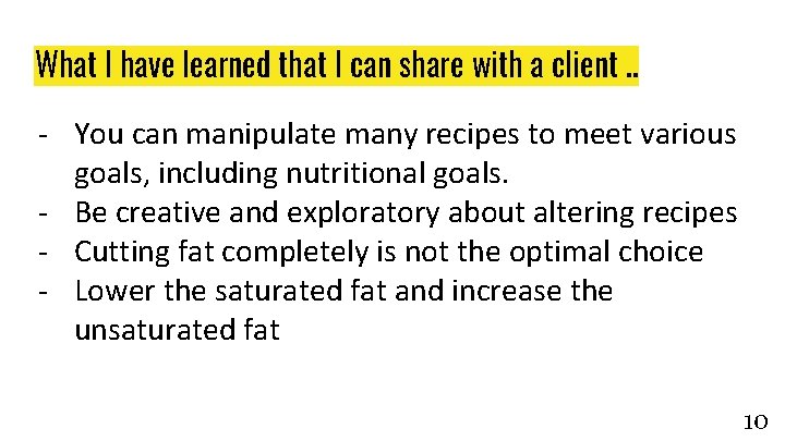 What I have learned that I can share with a client. . - You What I have learned that I can share with a client. . - You