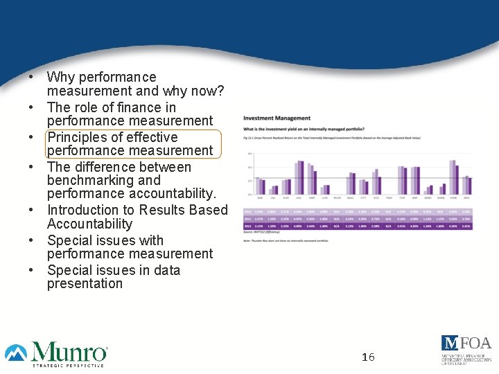  • Why performance measurement and why now? • The role of finance in