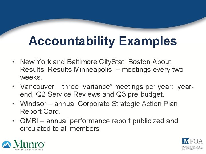 Accountability Examples • New York and Baltimore City. Stat, Boston About Results, Results Minneapolis