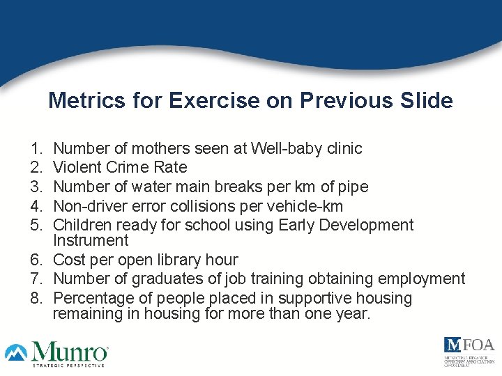 Metrics for Exercise on Previous Slide 1. 2. 3. 4. 5. Number of mothers