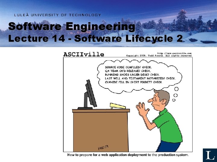 Software Engineering Lecture 14 - Software Lifecycle 2 