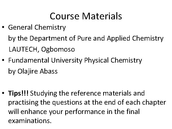 Course Materials • General Chemistry by the Department of Pure and Applied Chemistry LAUTECH,