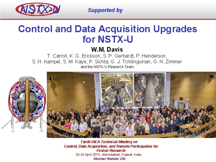 NSTX-U Supported by Control and Data Acquisition Upgrades for NSTX-U W. M. Davis T.