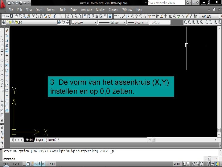 3 De vorm van het assenkruis (X, Y) instellen en op 0, 0 zetten.