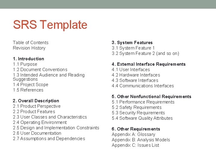 SRS Template Table of Contents Revision History 1. Introduction 1. 1 Purpose 1. 2