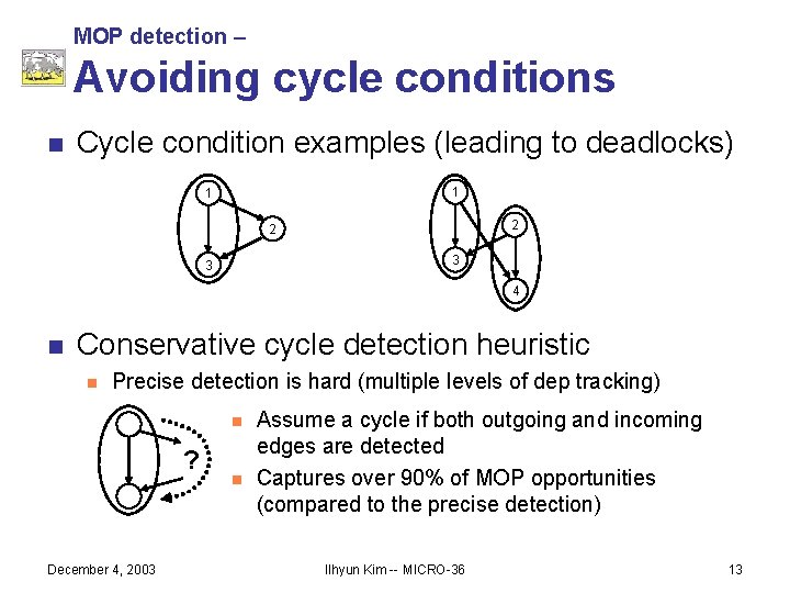 MOP detection – Avoiding cycle conditions n Cycle condition examples (leading to deadlocks) 1