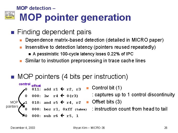 MOP detection – MOP pointer generation n Finding dependent pairs n n Dependence matrix-based