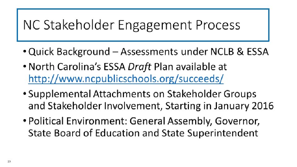 NC Stakeholder Engagement Process 23 