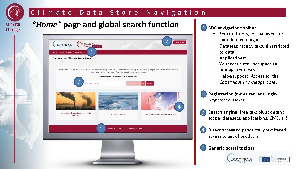 Climate Change Data Store-Navigation “Home” page and global search function 2 1 3 Ø