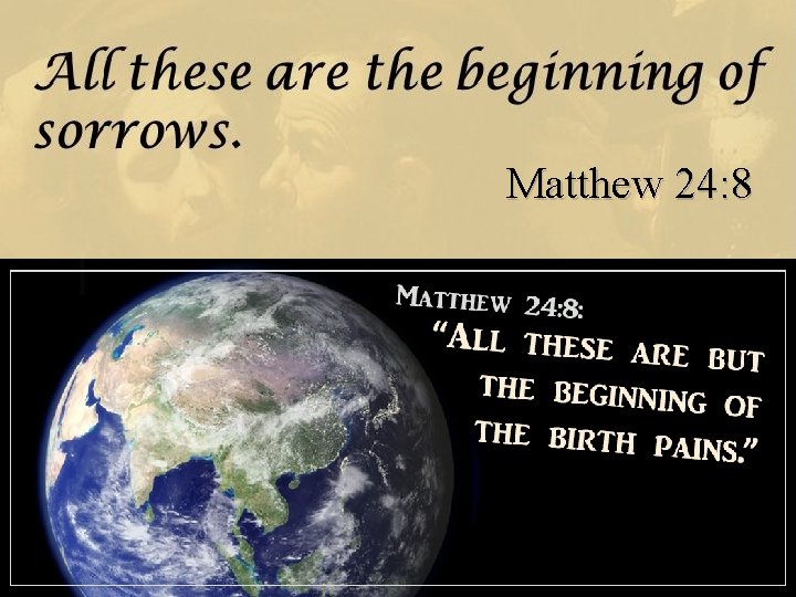 Matthew 24: 8 