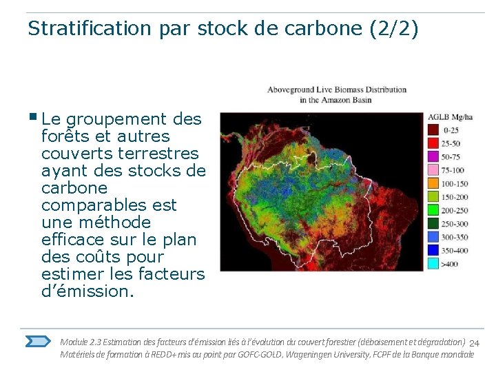 Stratification par stock de carbone (2/2) § Le groupement des forêts et autres couverts