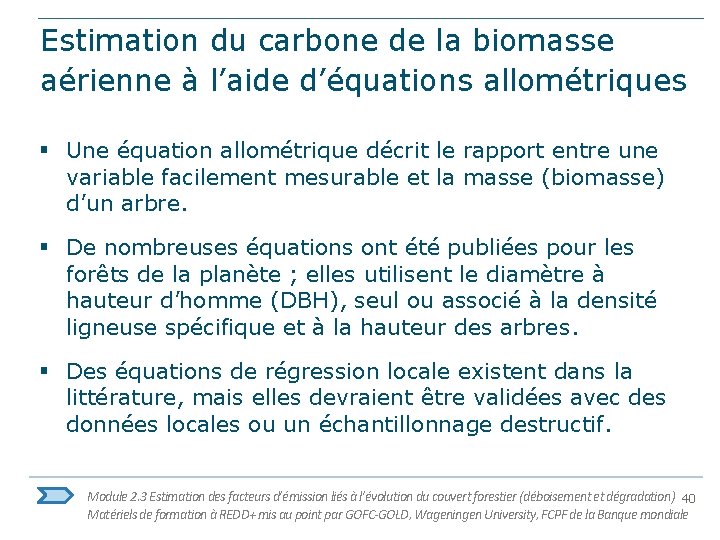 Estimation du carbone de la biomasse aérienne à l’aide d’équations allométriques § Une équation