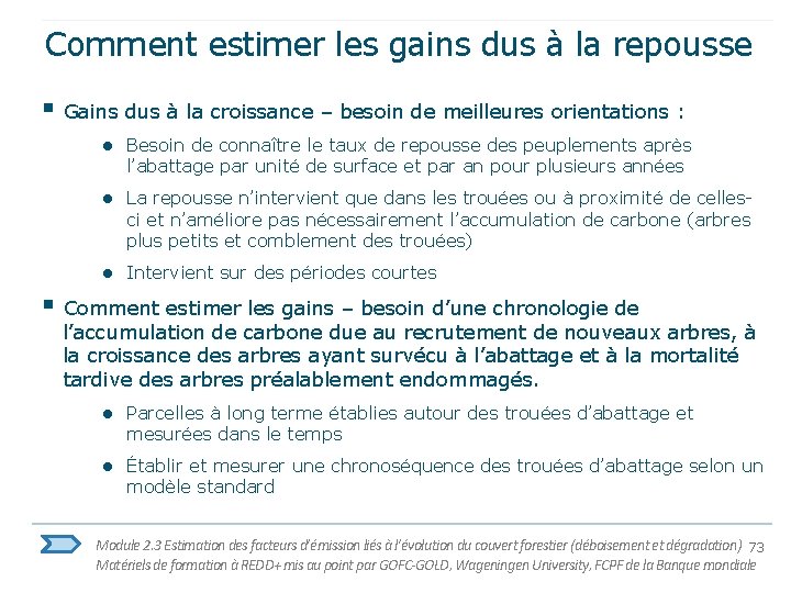 Comment estimer les gains dus à la repousse § Gains dus à la croissance