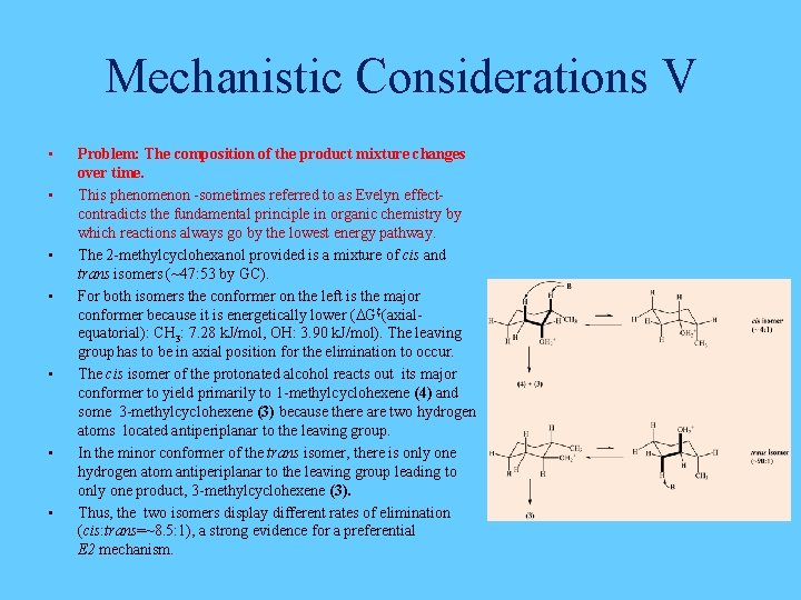 Mechanistic Considerations V • • Problem: The composition of the product mixture changes over Mechanistic Considerations V • • Problem: The composition of the product mixture changes over