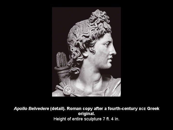 Apollo Belvedere (detail). Roman copy after a fourth-century BCE Greek original. Height of entire