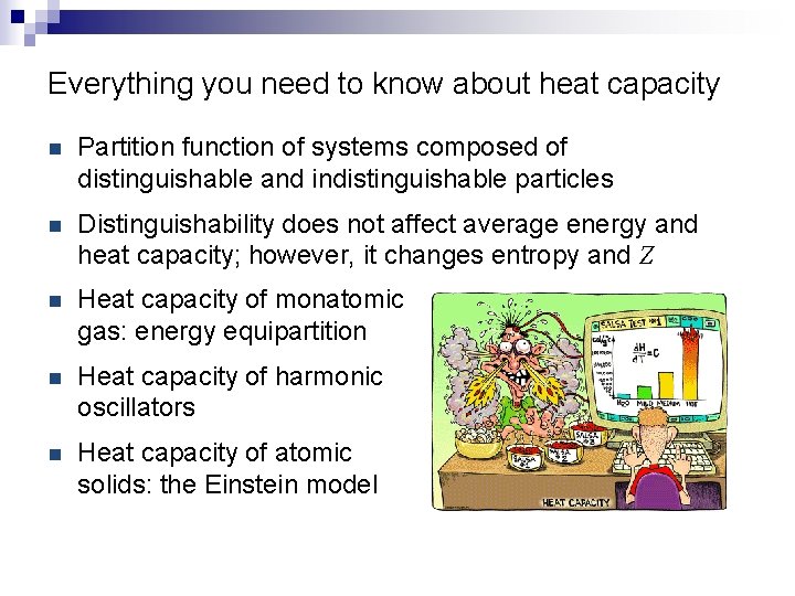 Everything you need to know about heat capacity n Partition function of systems composed