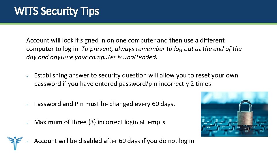 WITS Security Tips Account will lock if signed in on one computer and then