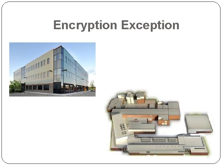 Encryption Exception 