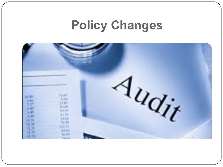 Policy Changes 