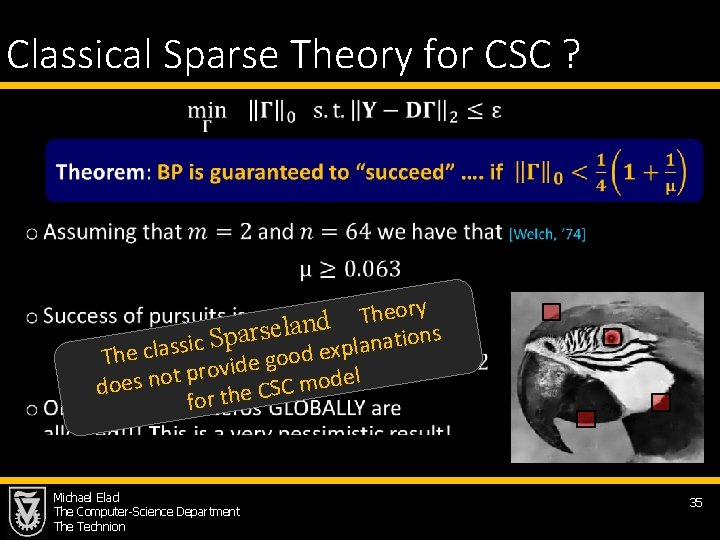 Classical Sparse Theory for CSC ? • ory e h T d n a