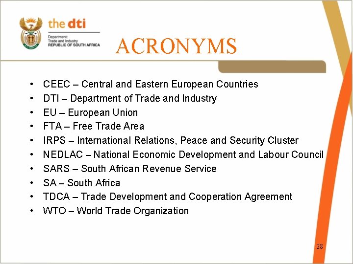 ACRONYMS • • • CEEC – Central and Eastern European Countries DTI – Department