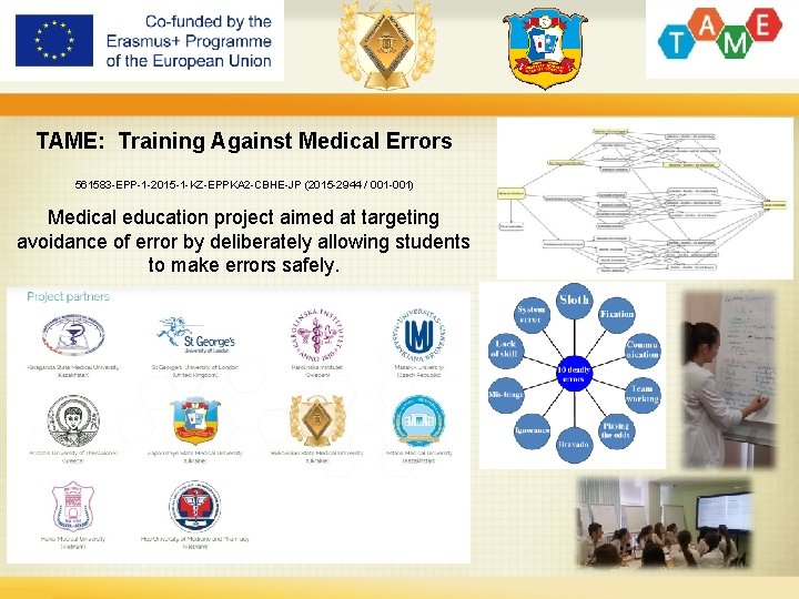 TAME: Training Against Medical Errors 561583 -EPP-1 -2015 -1 -KZ-EPPKA 2 -CBHE-JP (2015 -2944