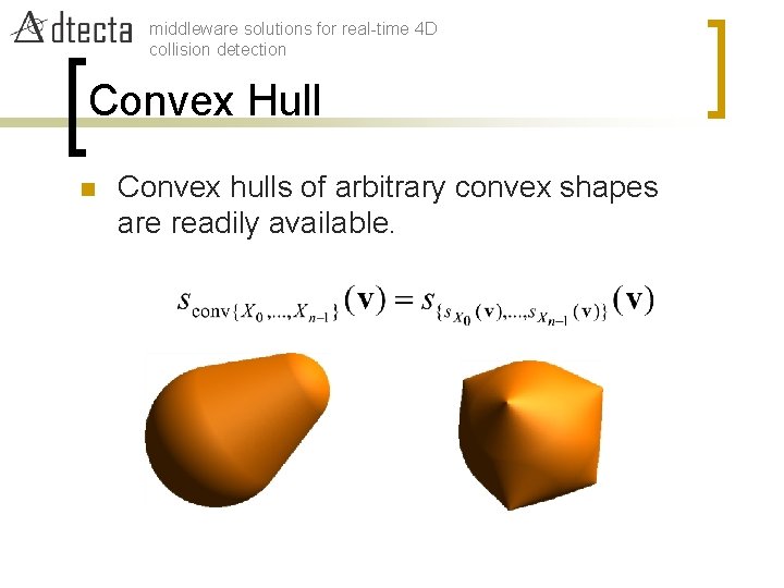 middleware solutions for real-time 4 D collision detection Convex Hull n Convex hulls of