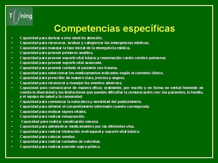 Competencias específicas • • • • • • Capacidad para derivar a otro nivel Competencias específicas • • • • • • Capacidad para derivar a otro nivel