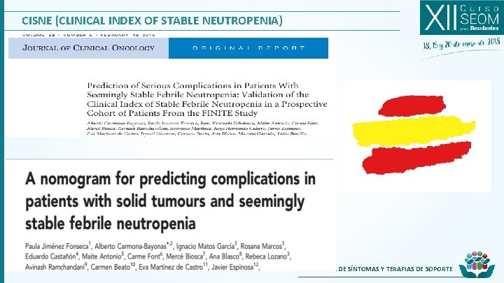 CISNE (CLINICAL INDEX OF STABLE NEUTROPENIA) CONTROL DE SÍNTOMAS Y TERAPIAS DE SOPORTE 