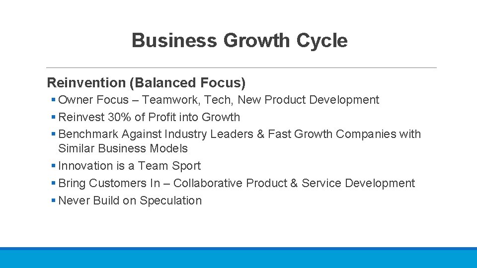 Business Growth Cycle Reinvention (Balanced Focus) § Owner Focus – Teamwork, Tech, New Product