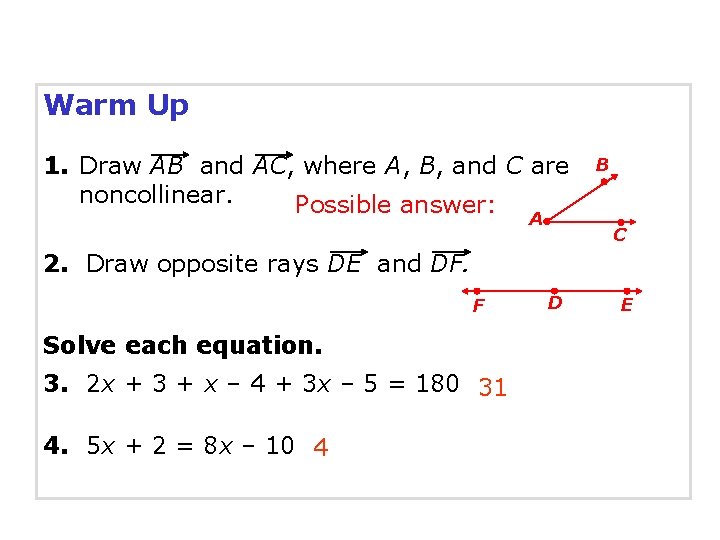 Warm Up 1 Draw AB and AC where