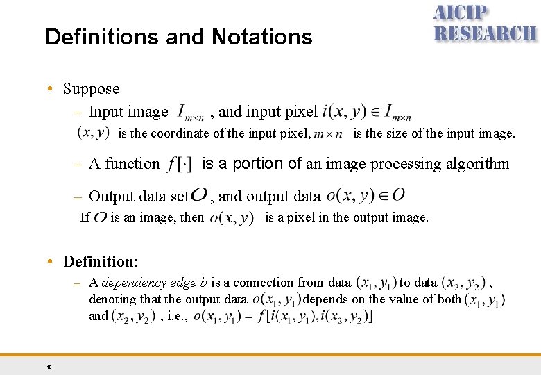 Definitions and Notations • Suppose – Input image , and input pixel is the Definitions and Notations • Suppose – Input image , and input pixel is the
